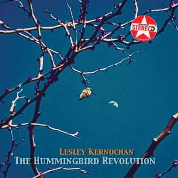 Album Lesley Kernochan: The Hummingbird Revolution