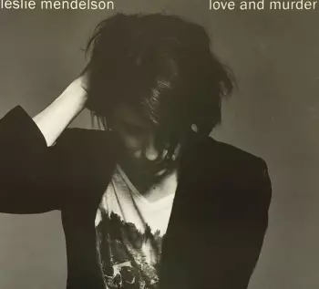 Leslie Mendelson: Love And Murder