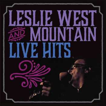 Album Leslie West & Mountain: Live Hits