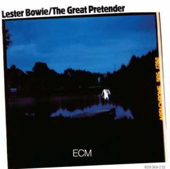 Album Lester Bowie: The Great Pretender