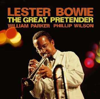 Album Lester Bowie: The Great Pretender / Steel + Breath