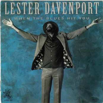 Album Lester Davenport: When The Blues Hit You