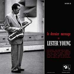 LP Lester Young: Le Dernier Message De Lester Young 348615