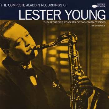Album Lester Young: The Complete Aladdin Recordings Of Lester Young