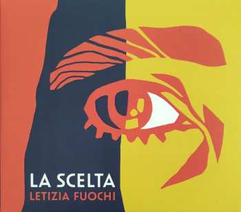 Album Letizia Fuochi: La Scelta