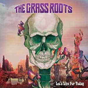 Album The Grass Roots: Let's Live For Today