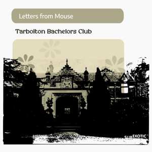 Letters From Mouse: Tarbolton Bachelors Club