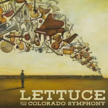 Lettuce: Lettuce With The Colorado Symphony