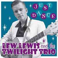 Album Lew Lewis & The Twilight Trio: Just Dance