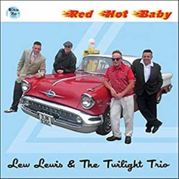 Album Lew Lewis & The Twilight Trio: Red Hot Baby