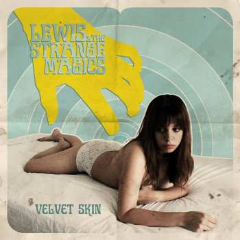 Album Lewis And The Strange Magics: Velvet Skin