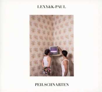 Album Lexy & K-Paul: Peilschnarten