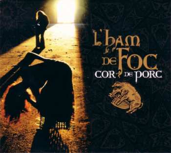 Album L'Ham De Foc: Cor De Porc