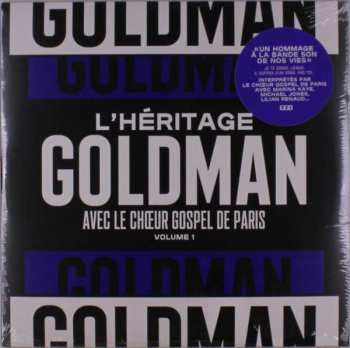 L'heritage Goldman Feat.: L'heritage Goldman Vol. 1 Le Choeur Gospel De Paris