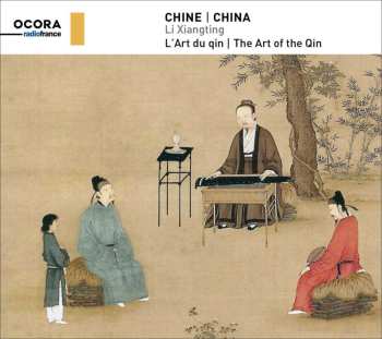 CD Li Xiangting: Chine: L'Art Du Qin = China: The Art Of The Qin 490242