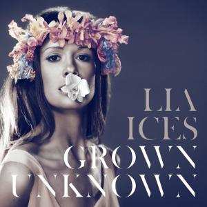 CD Lia Ices: Grown Unknown 313555