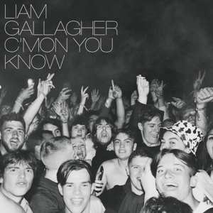 Album Liam Gallagher: C’mon You Know