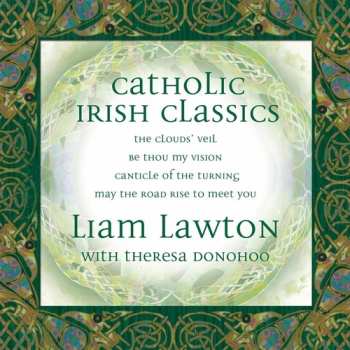 Album Liam Lawton: Catholic Irish Classics Volume XIV