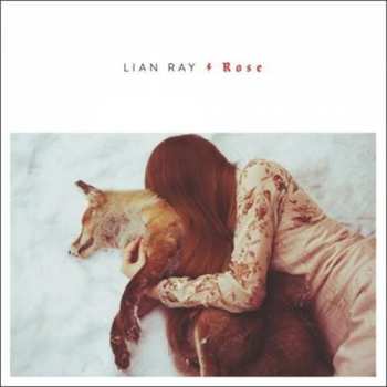 Lian Ray: Rose 