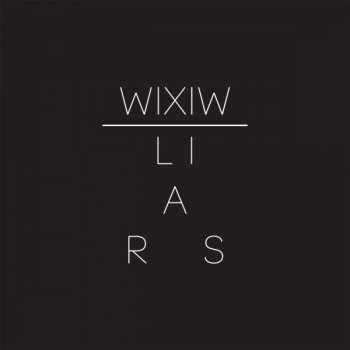 Album Liars: WIXIW