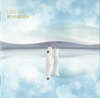 Libera: 絆 Forever