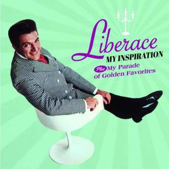 Album Liberace: My Inspiration Plus My Parade Of Golden Favorites
