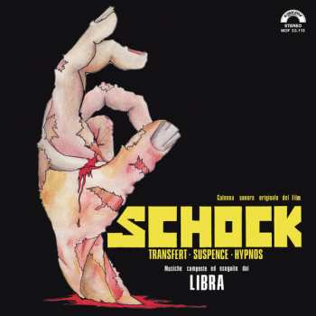 Album Libra: Schock (Transfert - Suspence - Hypnos) (Colonna Sonora Originale Del Film)