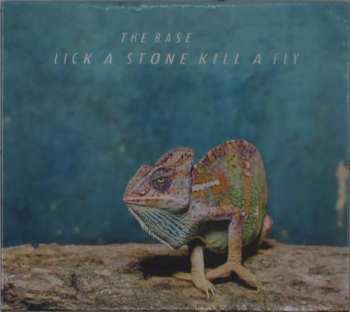 Album The Base: Lick A Stone Kill A Fly
