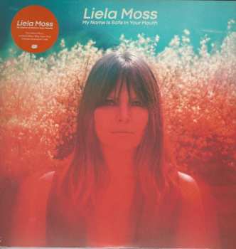 Album Liela Moss: My Name Is Safe In Your Mouth
