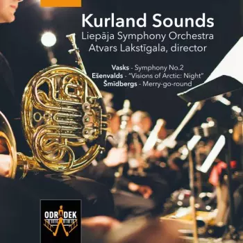 Liepaja Symphony Orchestr: Liepaja Symphony Orchestra - Kurland Sounds