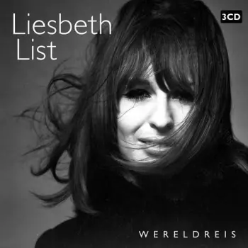 Liesbeth List: Wereldreis