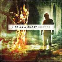 Album Life As A Ghost: Drifter