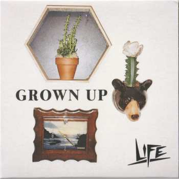Album LIFE: Grown Up
