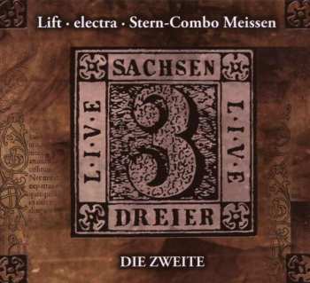 Album Lift: Sachsendreier Live - Die Zweite