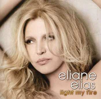 Album Eliane Elias: Light My Fire