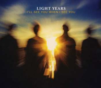 CD Light Years: I'll See You When I See You 534554