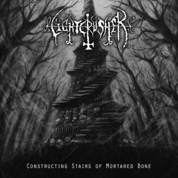 Album Lightcrusher: Constructing Stairs Of Mortared Bone