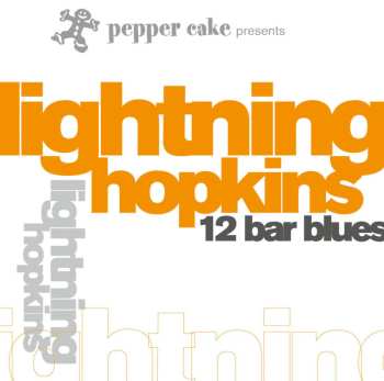 CD Lightnin' Hopkins: 12 Bar Blues 541692