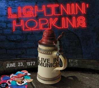Lightnin' Hopkins: Live In Munich, June 23, 1977