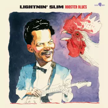 Lightnin' Slim: Rooster Blues