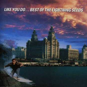 Album Lightning Seeds: Like You Do... Best Of The Lightning Seeds
