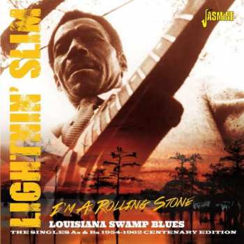 Album Lightning Slim: I'm A Rolling Stone: Louisiana Swamp Blues