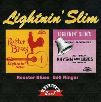 Album Lightning Slim: Rooster Blues / Lightnin' Slim's Bell Ringer