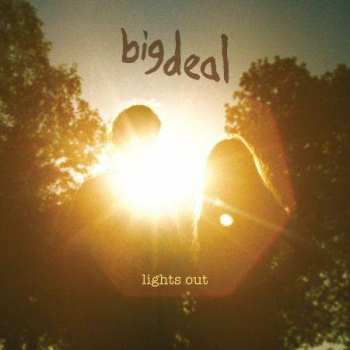 Album Big Deal: Lights Out