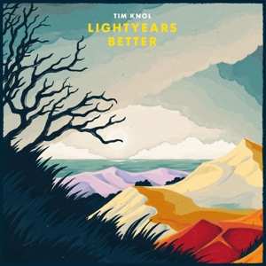 Album Tim Knol: Lightyears Better