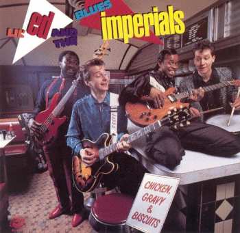 Lil' Ed And The Blues Imperials: Chicken, Gravy & Biscuits