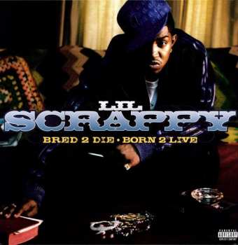 Album Lil' Scrappy: Bred 2 Die • Born 2 Live