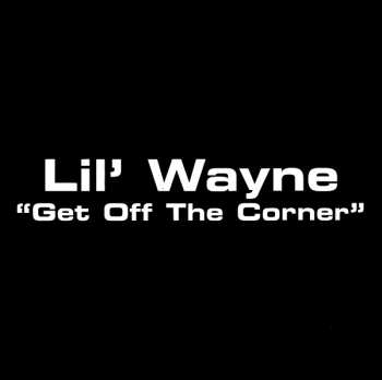 Album Lil Wayne: Get Off The Corner