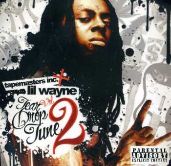 Album Lil Wayne: Tear Drop Tune 2