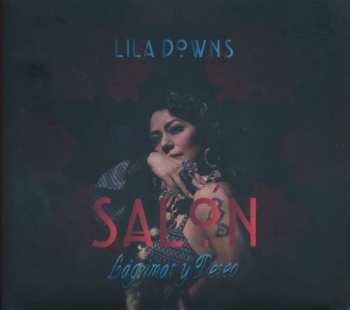 CD Lila Downs: Salón, Lágrimas Y Deseo 509741